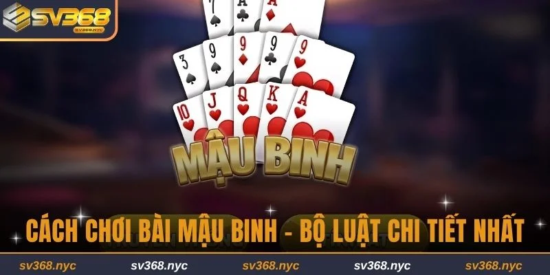 Cách chơi bài mậu binh