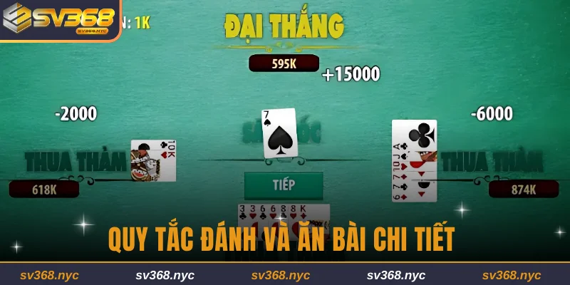 Quy tắc đánh và ăn bài chi tiết